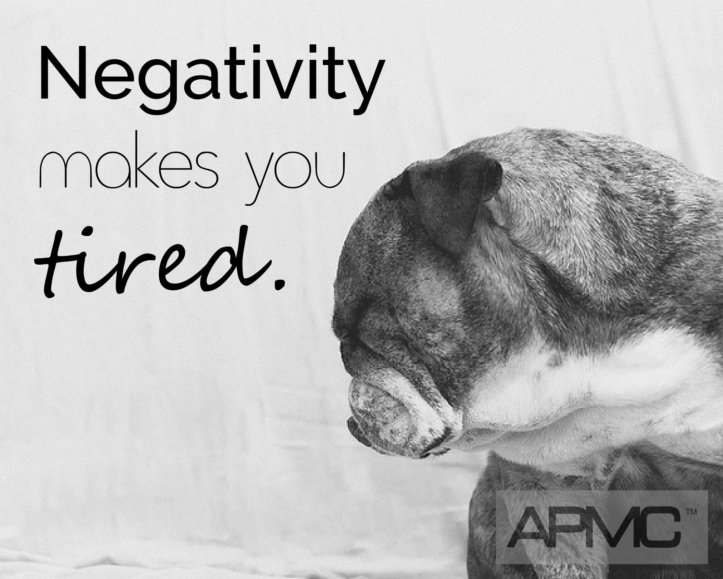 Negativity makes you tired